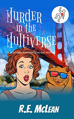 Murder in the Multiverse (Multiverse Investigations Mysteries)
