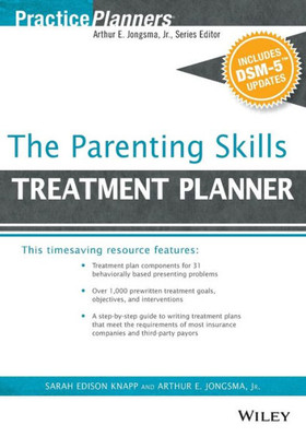 The Parenting Skills Treatment Planner, With Dsm-5 Updates (Practiceplanners)