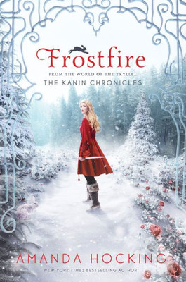Frostfire: The Kanin Chronicles (From The World Of The Trylle) (The Kanin Chronicles, 1)