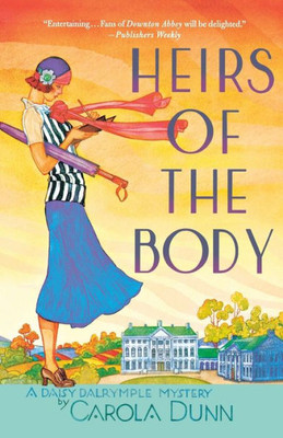 Heirs Of The Body: A Daisy Dalrymple Mystery (Daisy Dalrymple Mysteries, 21)
