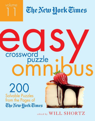 New York Times Easy Crossword Puzzle Omnibus Volume 11