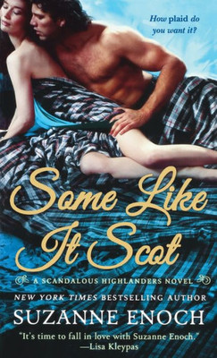 Some Like It Scot (Scandalous Highlanders)