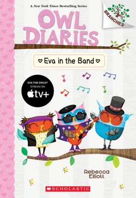 Eva In The Band: A Branches Book (Owl Diaries 17) (Owl Diaries)