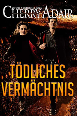 Tödliches Vermächtnis (German Edition)