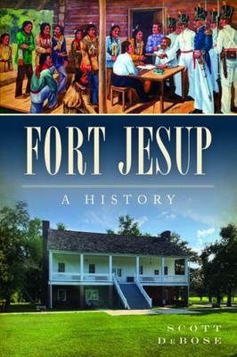 Fort Jesup: A History (Landmarks)