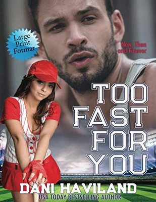 Too Fast for You