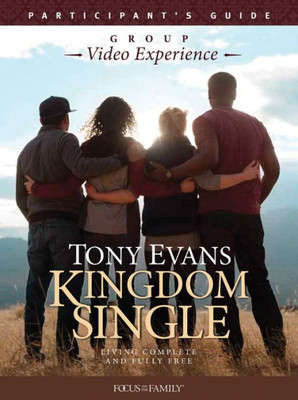 Kingdom Single Group Video Experience Participant's Guide: Living Complete And Fully Free