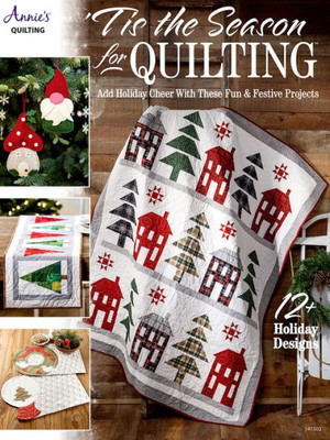 Tis The Season For Quilting