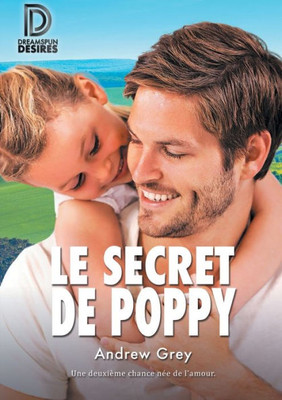 Le Secret De Poppy (Dreamspun Desires) (French Edition)