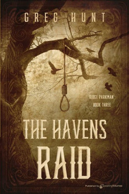 The Havens Raid (Ridge Parkman)