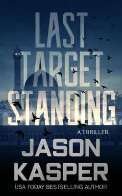 Last Target Standing: A David Rivers Thriller (Shadow Strike, 2)