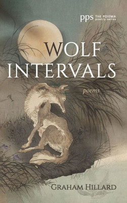 Wolf Intervals (Poiema Poetry)
