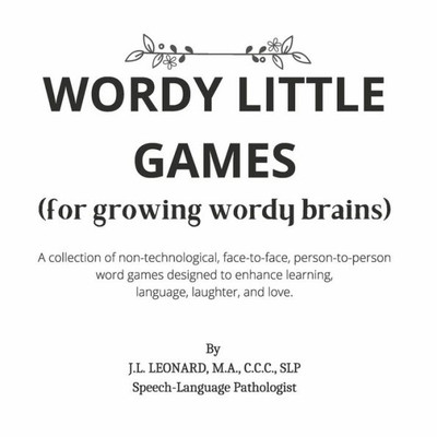 Wordy Little Games: (For Growing Wordy Brains)