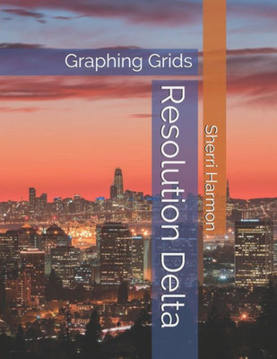 Resolution Delta: Graphing Grids (Equatorial Scenes)