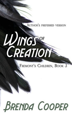 Wings Of Creation (Fremont's Children)
