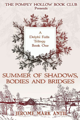 Summers Of Shadows, Bodies And Bridges: The Pompey Hollow Book Club Series (Book2)
