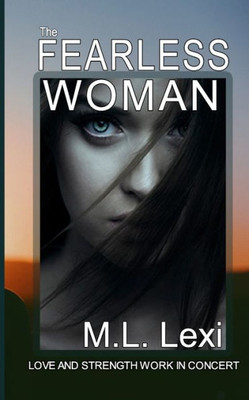 The Fearless Woman (The Fearless Woman Series)