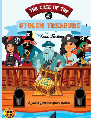 The Case Of The Stolen Treasure: A Mystery Activity Book (The Junior Detective Agency)