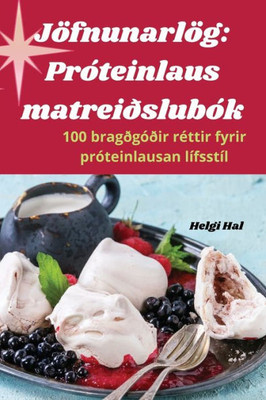 Jöfnunarlög: Próteinlaus Matreiðslubók (Icelandic Edition)