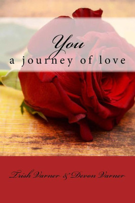 You: A Journey Of Love