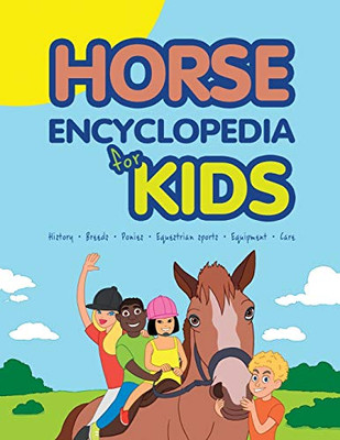 HORSE ENCYCLOPEDIA FOR KIDS