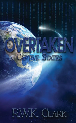 Overtaken: Captive States