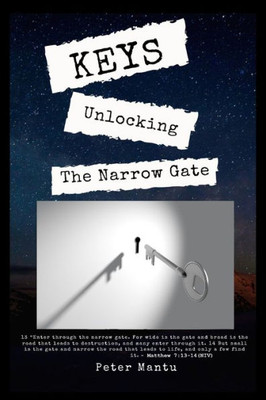Keys: Unlocking The Narrow Gate