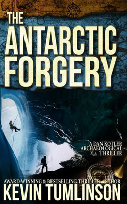 The Antarctic Forgery (Dan Kotler)