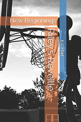 Riley’s Reveille: New Beginnings