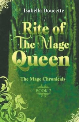 Rite Of The Mage Queen (The Mage Chronicals)