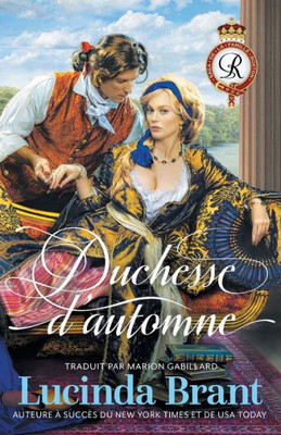 Duchesse D'Automne: Une Romance Historique Georgienne (Saga De La Famille Roxton) (French Edition)