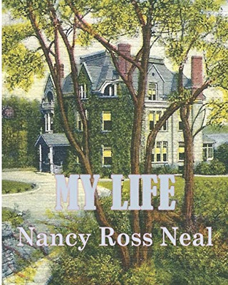 My Life: Nancy Ross Neal