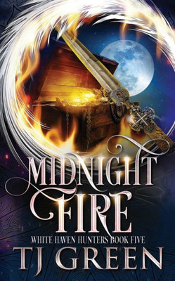Midnight Fire (White Haven Hunters)