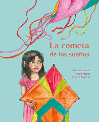 La cometa de los sueños (The Kite of Dreams) (Spanish Edition)