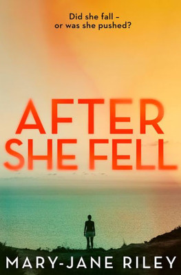 After She Fell: A Haunting Psychological Thriller With A Shocking Twist (Alex Devlin) (Book 2)