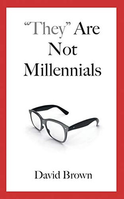 They Are Not Millennials