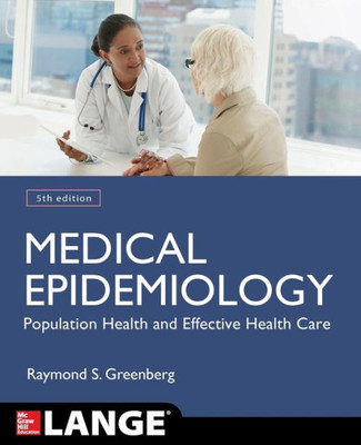 Medical Epidemiology: Population Health And Effective Health Care, Fifth Edition (Lange Basic Science)