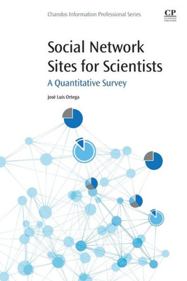 Social Network Sites For Scientists: A Quantitative Survey