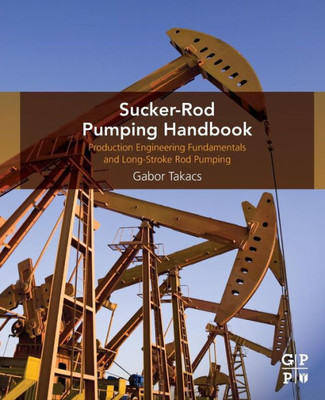 Sucker Rod Pumping Handbook