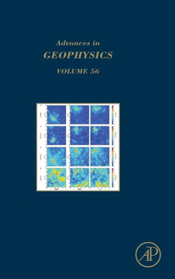 Advances In Geophysics (Volume 56)