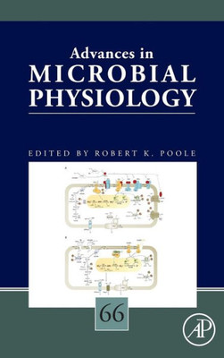 Advances In Microbial Physiology (Volume 66)