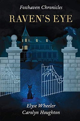 Raven's Eye (Foxhaven Chronicles)