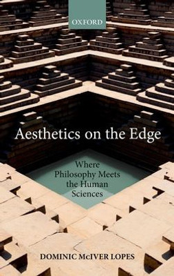 Aesthetics On The Edge: Where Philosophy Meets The Human Sciences