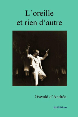 L'Oreille Et Rien D'Autre (French Edition)