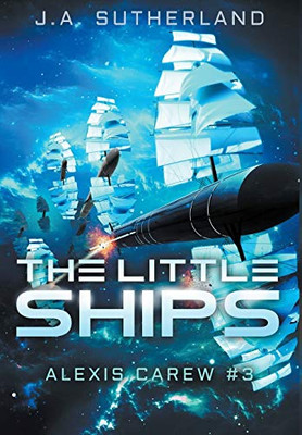 The Little Ships: Alexis Carew #3 (3)