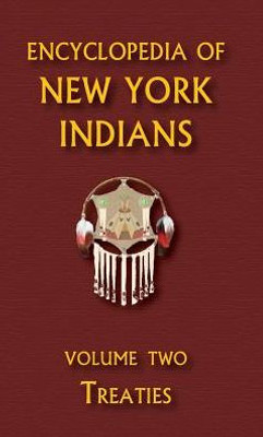 Encyclopedia Of New York Indians (Volume Two)