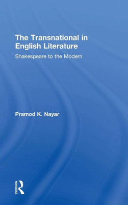 The Transnational In English Literature: Shakespeare To The Modern