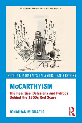 Mccarthyism (Critical Moments In American History)