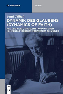 Dynamik Des Glaubens: Neu Übersetzt, Eingeleitet Und Mit Einem Kommentar Versehen Von Werner Schüßler (De Gruyter Texte) (German Edition)