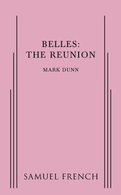 Belles: The Reunion